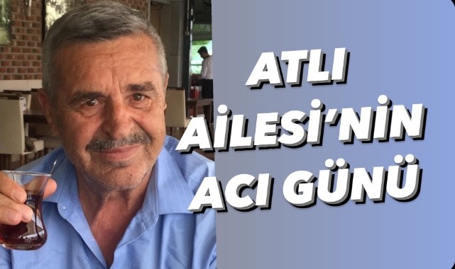 Belediyeden emekli Mehmet Atlı vefat etti