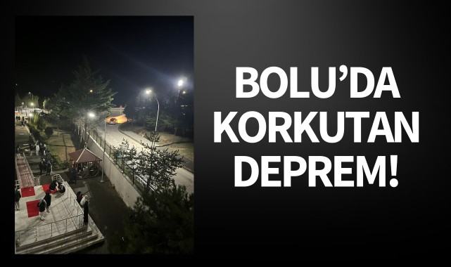 Bolu'da korkutan deprem