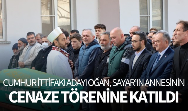 Cumhur İttifakı adayı Oğan, Sayar'ın annesinin cenaze törenine katıldı