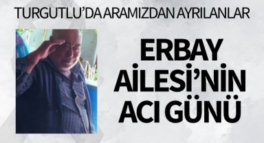 Erbay Ailesi'nin Acı Günü