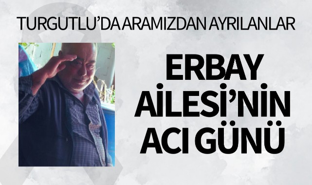 Erbay Ailesi'nin Acı Günü