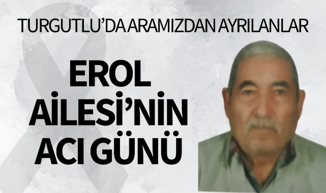 Erol Ailesi’nin Acı Günü