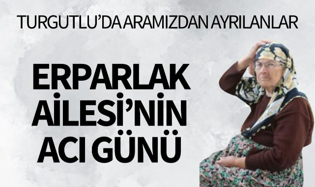 Erparlak  Ailesi'nin Acı Günü