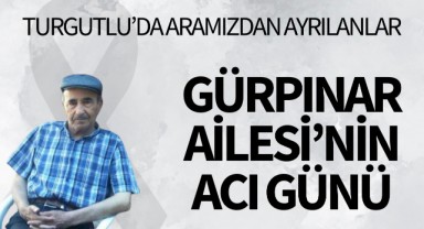 Gürpınar Ailesi'nin Acı Günü
