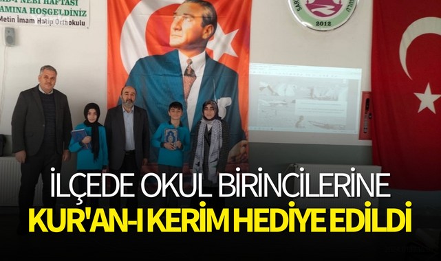İlçede okul birincilerine Kur'an-ı Kerim hediye edildi
