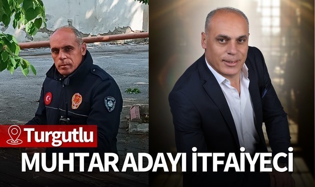 İtfaiye çavuşu muhtarlığa aday