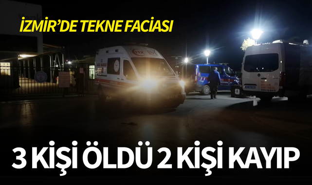 İzmir'de balıkçı teknesi battı: 3 kişinin cansız bedeni bulundu, 2 kişi kayıp