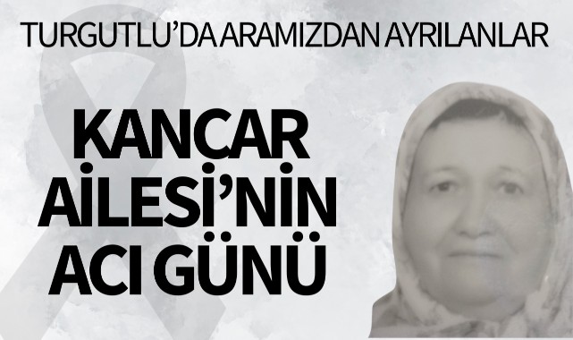 Kancar Ailesi'nin Acı Günü