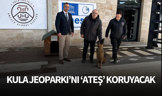 Kula Jeoparkı'nı 'Ateş' Koruyacak