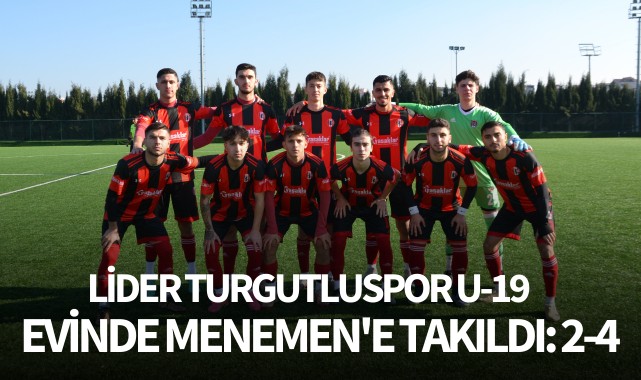 Lider Turgutluspor U19, evinde Menemen'e takıldı: 2-4