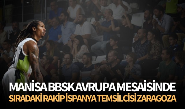 Manisa BBSK Avrupa mesaisinde!