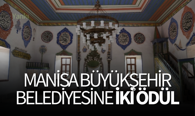 Manisa Büyükşehir Belediyesine iki ödül