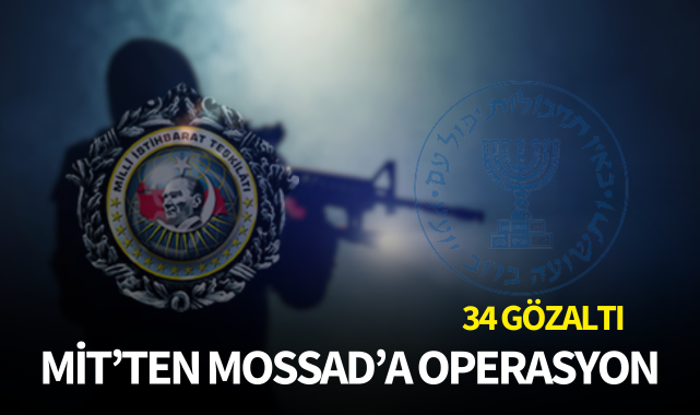 MİT'ten Mossad'a büyük operasyon