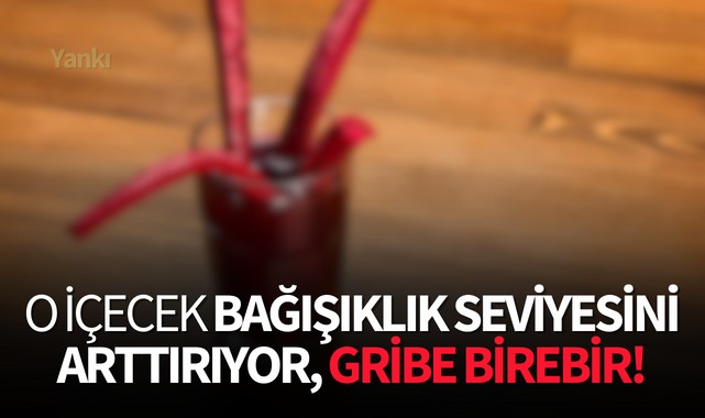 O içecek bağışıklık seviyesini arttırıyor, gribe birebir!