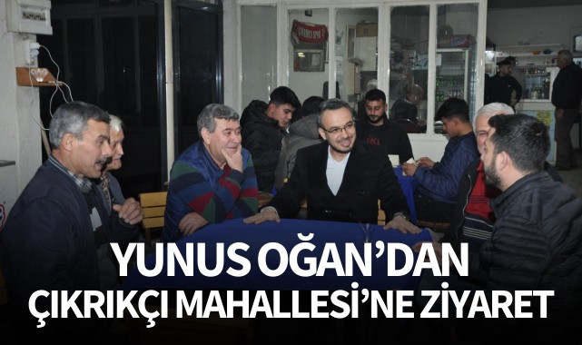 Oğan'dan Çıkrıkçı Mahallesi'ne ziyaret