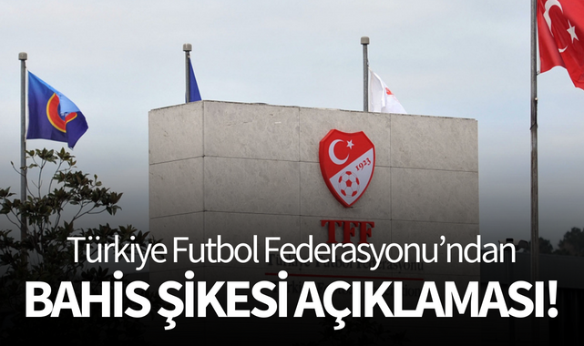 TFF'den bahis şikesi açıklaması!