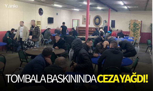 Tombala baskınında ceza yağdı!