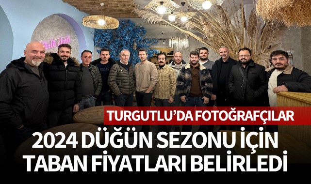 Turgutlu'da fotoğrafçılar 2024 düğün sezonu için taban fiyatları belirledi
