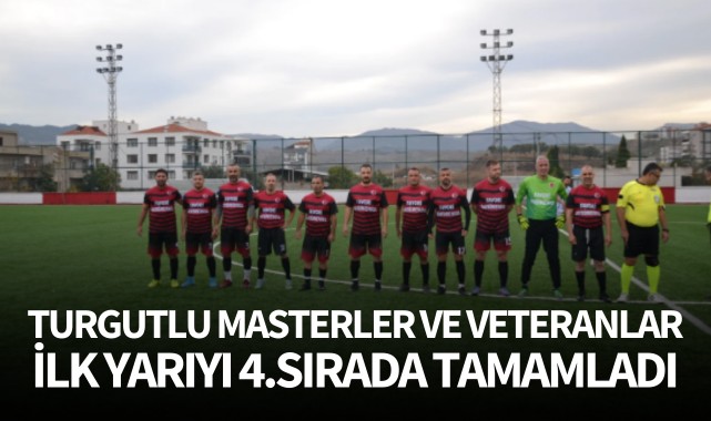 Turgutlu Masterler ve Veteranlar, ilk yarıyı 4.sırada tamamladı