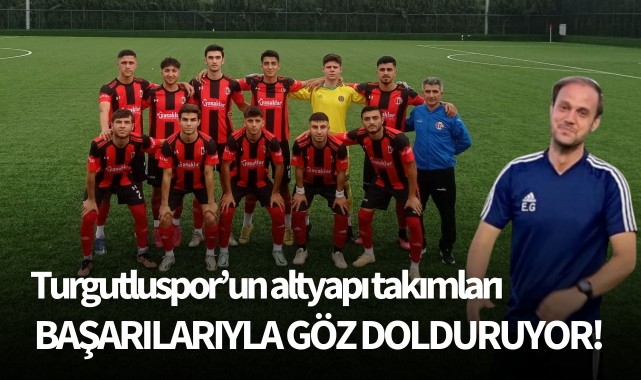 Turgutluspor'un altyapı takımları başarılarıyla göz dolduruyor!