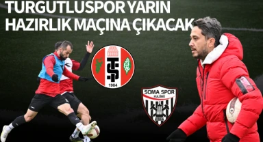 Turgutluspor yarın hazırlık maçına çıkacak