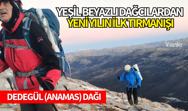 Yeşil Beyazlı Dağcılardan yeni yılın ilk tırmanışı