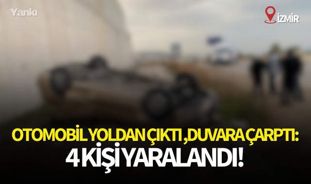 Otomobil yoldan çıktı,duvara çarptı: 4 kişi yaralandı!