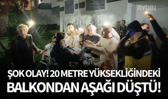 20 metre yüksekliğindeki balkondan düştü!