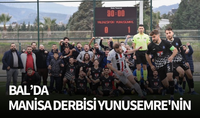 BAL'da Manisa derbisi Yunusemre'nin
