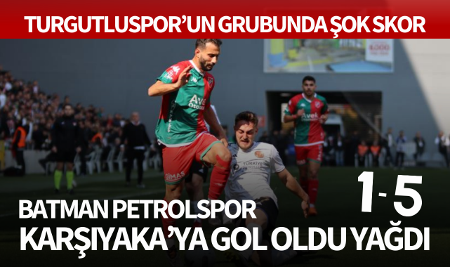 Batman Petrolspor, Karşıyaka'ya gol oldu yağdı: 1-5
