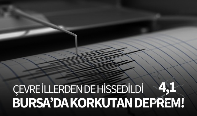 Bursa'da 4.1'lik Korkutan Deprem!