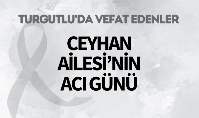 Ceyhan Ailesi'nin Acı Günü
