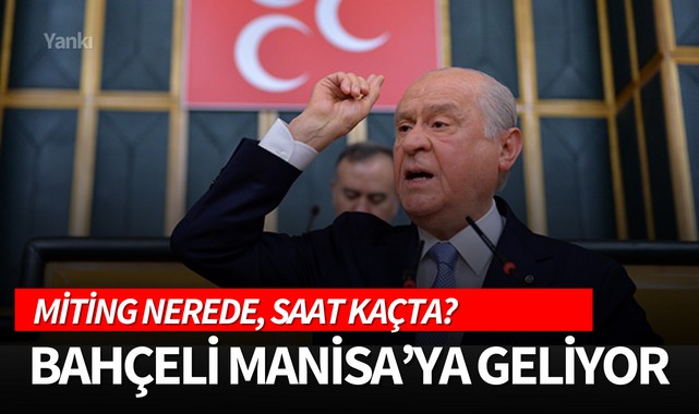 Devlet Bahçeli Manisa'ya Geliyor