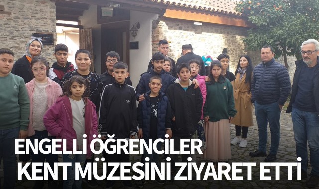 Engelli öğrenciler Kent Müzesini ziyaret etti
