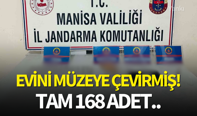 Evini müzeye çevirmiş!Tam 168 adet..