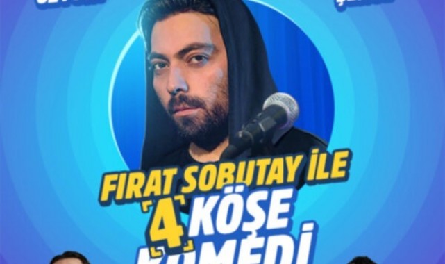 Fırat Sobutay ile "4 Köşe Komedi" başlıyor