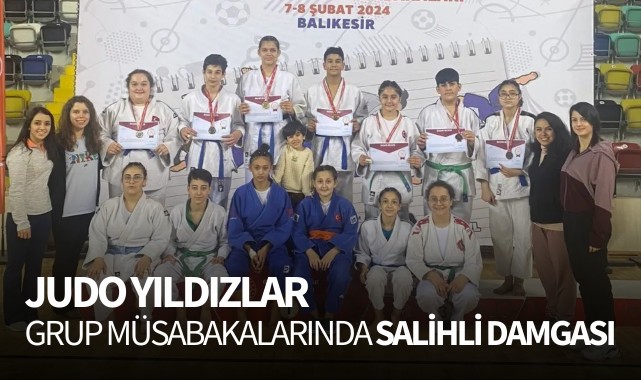Judo yıldızlar grup müsabakalarında Salihli damgası