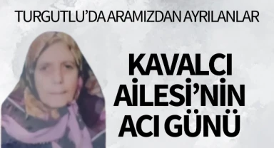 Kavalcı Ailesi'nin Acı Günü