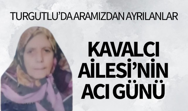 Kavalcı Ailesi'nin Acı Günü