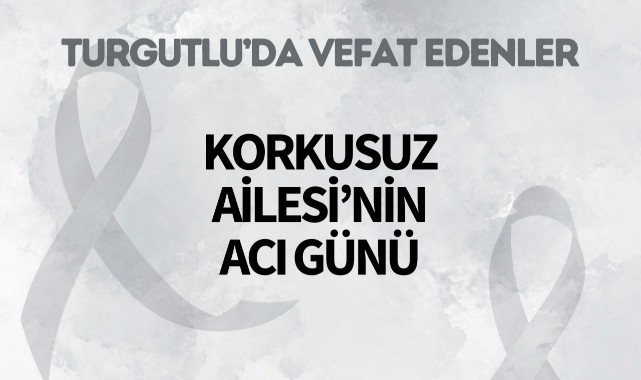 Korkusuz Ailesinin Acı Günü