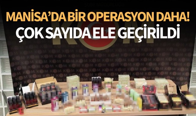Manisa'da bir operasyon daha!