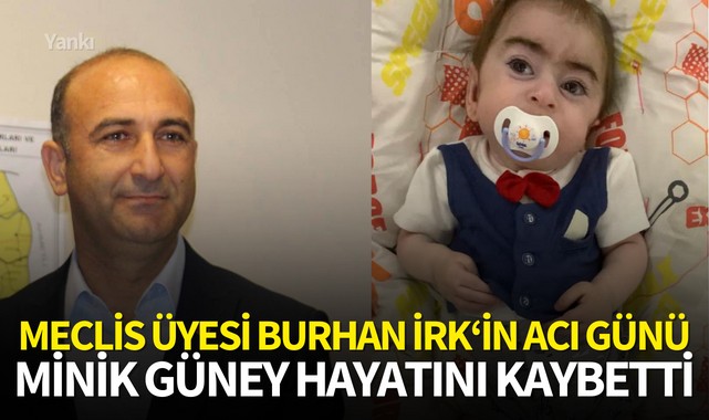 Meclis üyesi Burhan İrk'in Acı Günü
