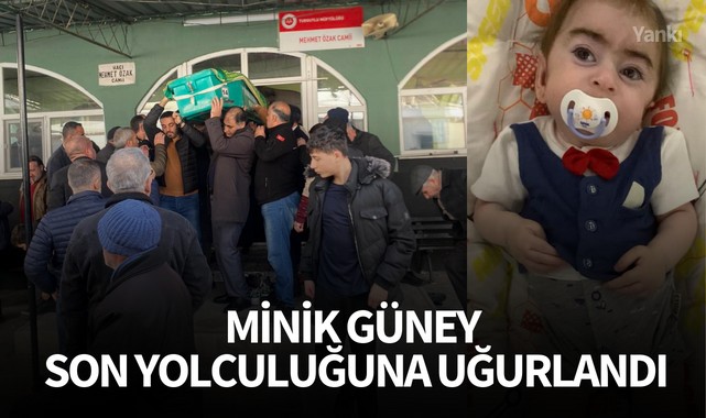 Minik Güney Son Yolculuğuna Uğurlandı