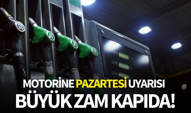Motorine pazartesi uyarısı: Büyük zam kapıda!