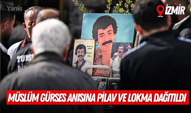 Müslüm Gürses anısına İzmir'de pilav ve lokma dağıtıldı