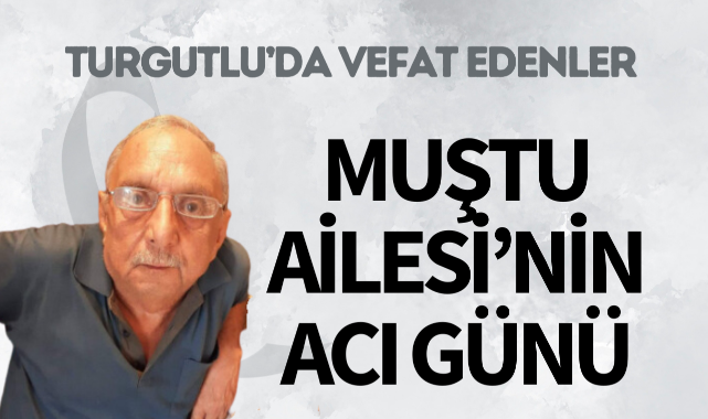 Muştu Ailesi'nin Acı Günü