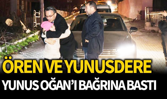 Ören ve Yunusdere Yunus Oğan'ı bağrına bastı