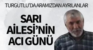 Sarı Ailesi'nin Acı Günü