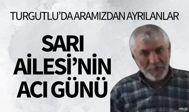 Sarı Ailesi'nin Acı Günü