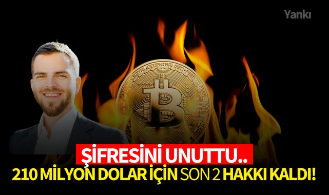 Şifresini unuttu..210 milyon dolar için son 2 hakkı kaldı!